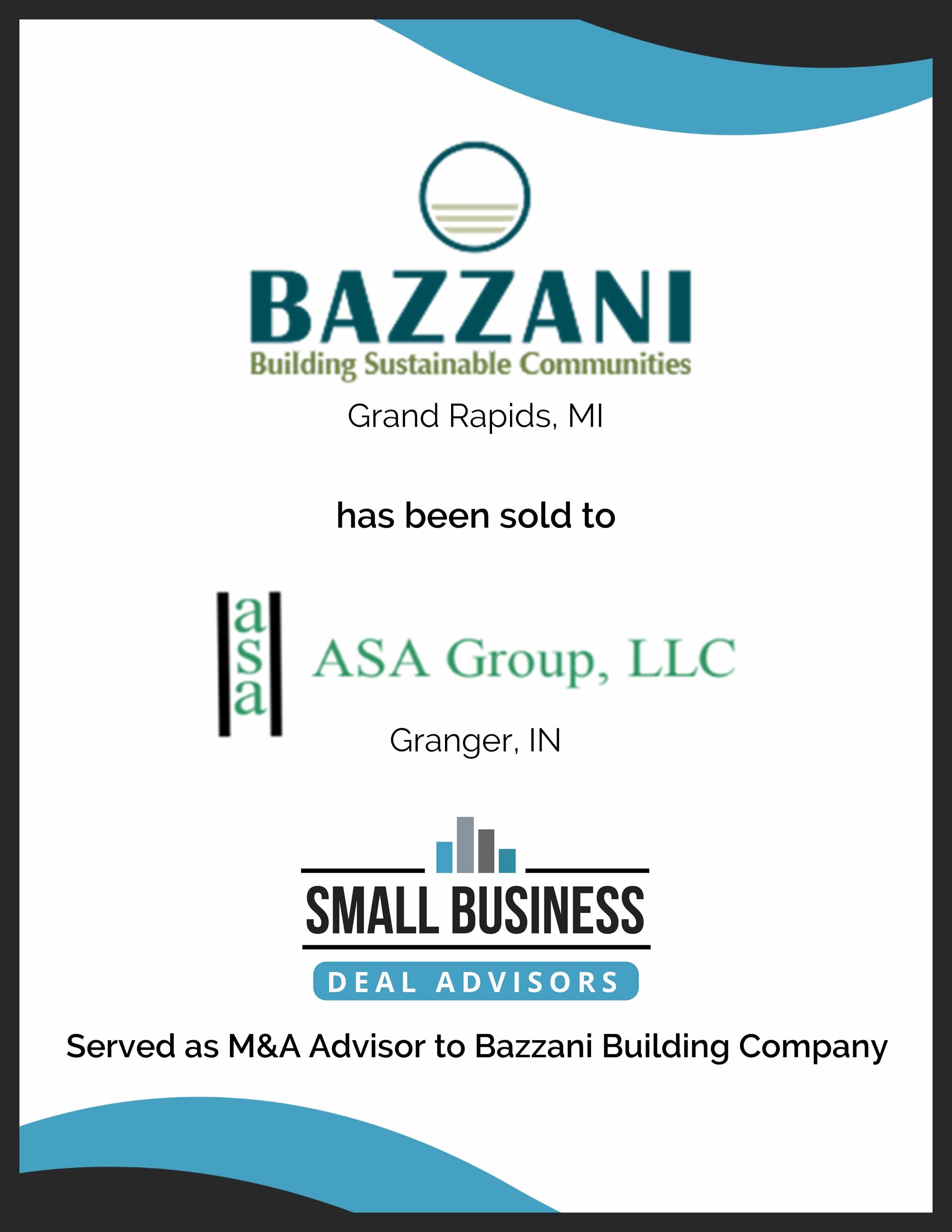 Bazzani Building Company has been sold to ASA Group LLC