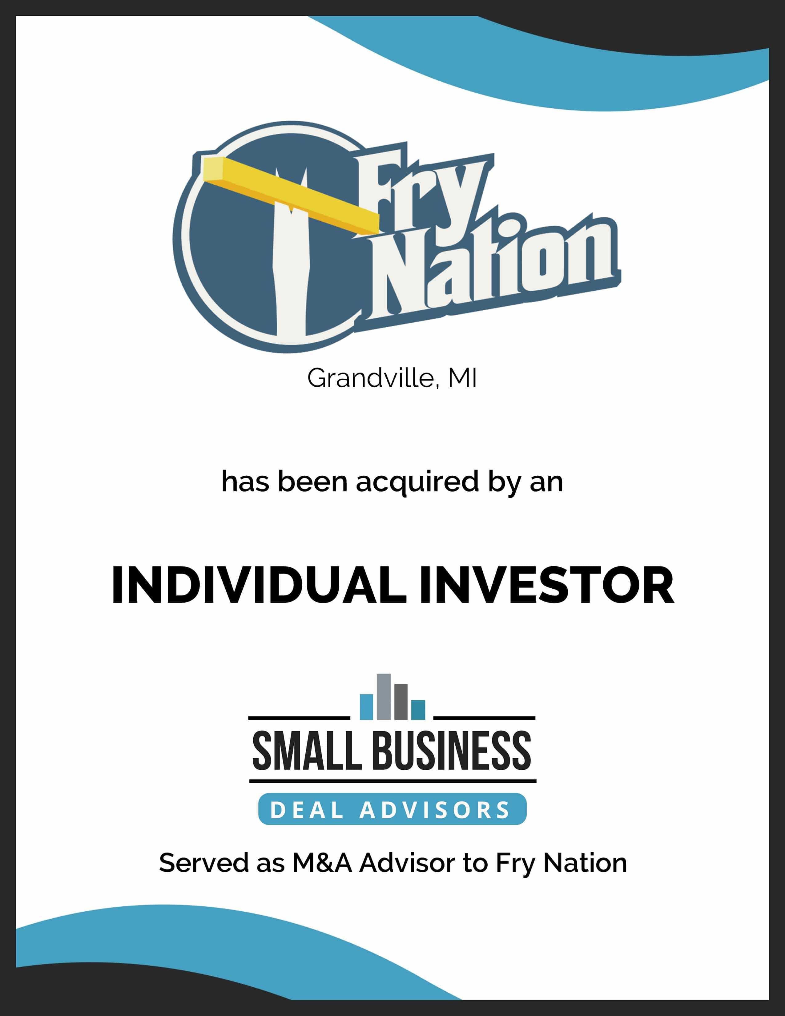 Fry Nation Sold to an Individual Investor