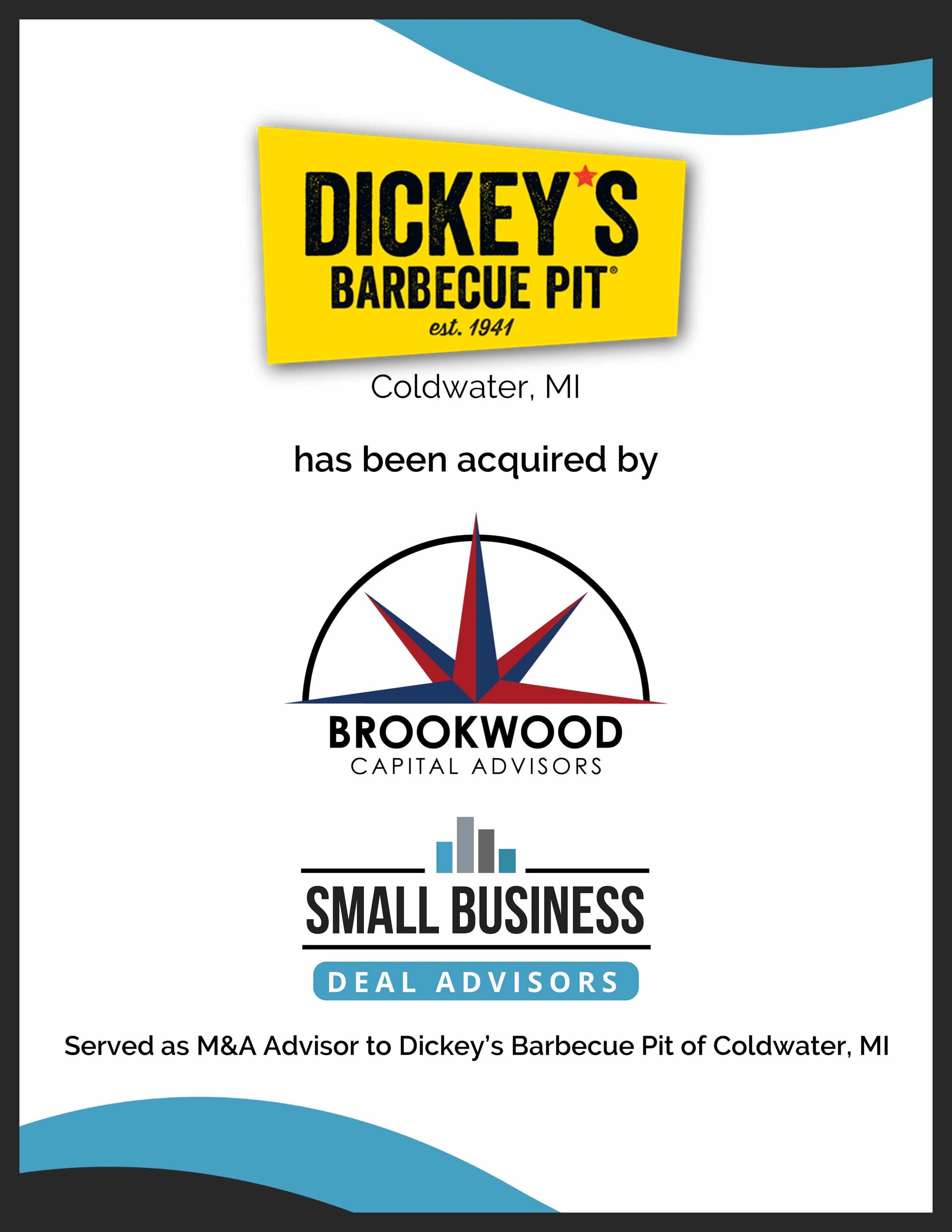 Dickey's Barbecue Pit of Coldwater MI Acquired by Brookwood Capital Advisors